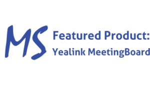 MS Featured Product Yealink Meeting Board