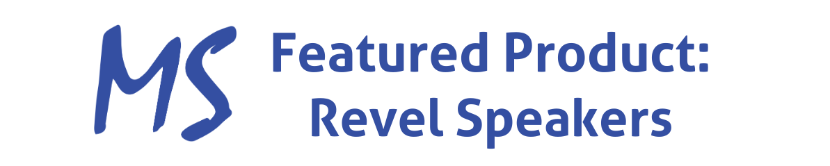 MS Featured product revel speakers